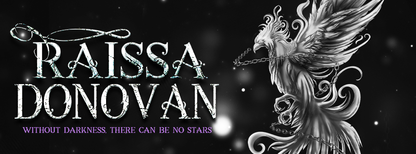 Raissa Donovan; without darkness, there can be no stars banner in grayscale